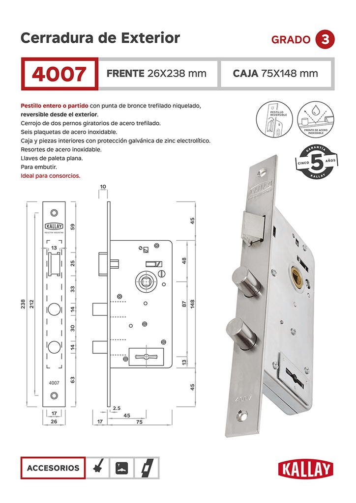 4007 KALLAY CERRADURA REFORZADA DOBLE PERNO FTE. INOX